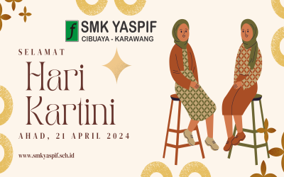 Selamat Hari Kartini SMK YASPIF CIBUAYA Ahad 21 April 2024